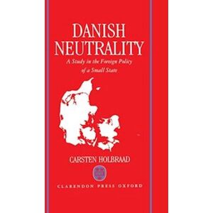 Carsten Holbraad Danish Neutrality