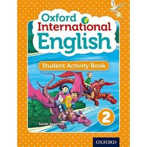 Sarah Snashall Oxford International English Student Activity Book 2