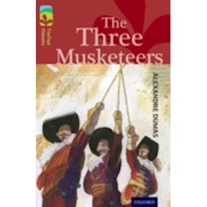 Alexandre Dumas Oxford Reading Tree Treetops Classics: Level 15: The Three Musketeers