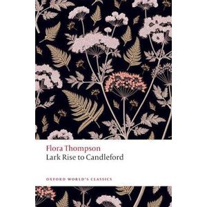 Flora Thompson Lark Rise To Candleford