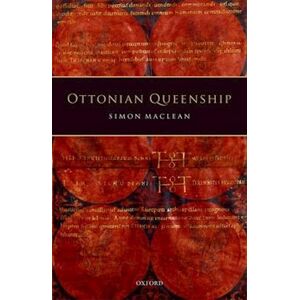 Simon Maclean Ottonian Queenship