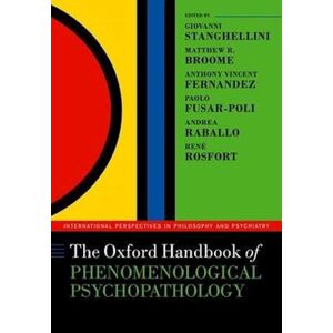 The Oxford Handbook Of Phenomenological Psychopathology