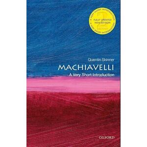 Quentin Skinner Machiavelli: A Very Short Introduction