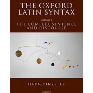 Harm Pinkster The Oxford Latin Syntax