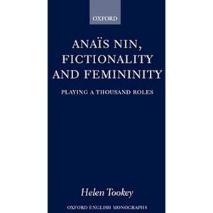 Helen Tookey Anaïs Nin, Fictionality And Femininity