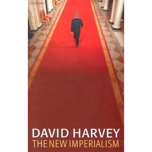 David Harvey The New Imperialism