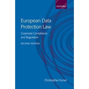 Christopher Kuner European Data Protection Law