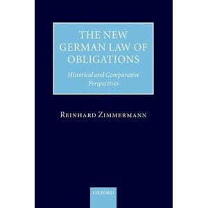 Reinhard Zimmermann The New German Law Of Obligations