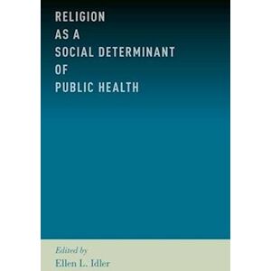 Religion As A Social Determinant Of Public Health