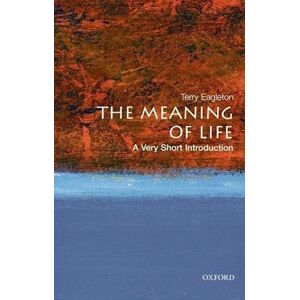 Terry Eagleton The Meaning Of Life: A Very Short Introduction