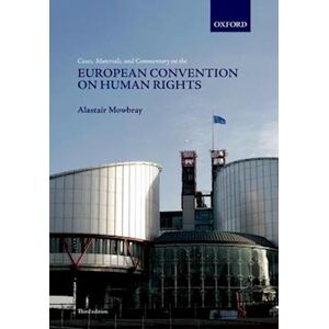 Alastair Mowbray Cases, Materials, And Commentary On The European Convention On Human Rights