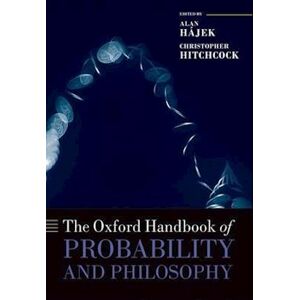 The Oxford Handbook Of Probability And Philosophy