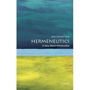Jens Zimmermann Hermeneutics: A Very Short Introduction