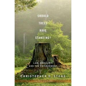 Christopher D. Stone Should Trees Have Standing?