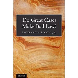 Jr Do Great Cases Make Bad Law?