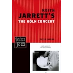 Peter Elsdon Keith Jarrett'S The Koln Concert
