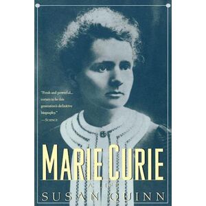 Susan Quinn Marie Curie