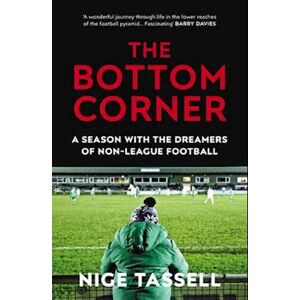 Nige Tassell The Bottom Corner