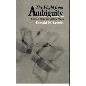 Donald N. Levine The Flight From Ambiguity