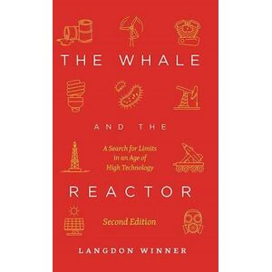 Langdon Winner The Whale And The Reactor