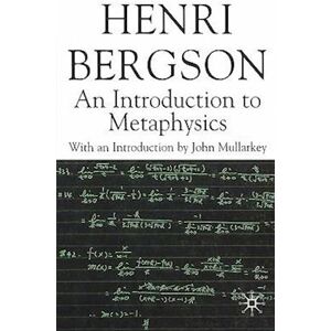 H. Bergson An Introduction To Metaphysics