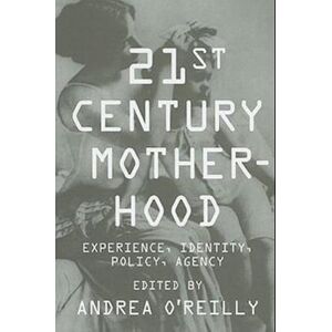 Twenty-First Century Motherhood