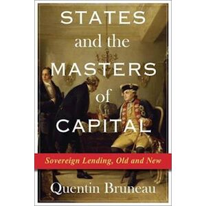 Quentin Bruneau States And The Masters Of Capital