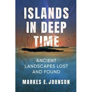 Markes E. Johnson Islands In Deep Time