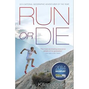 Kílian Jornet Run Or Die