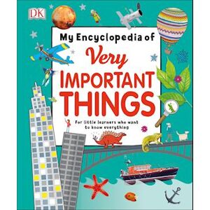 DK My Encyclopedia Of Very Important Things