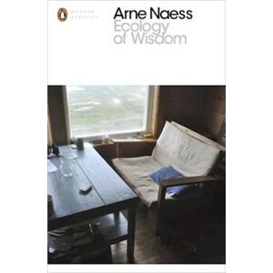 Arne Næss Ecology Of Wisdom