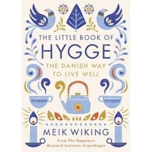 Meik Wiking The Little Book Of Hygge