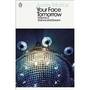 Javier Marías Your Face Tomorrow, Volume 2