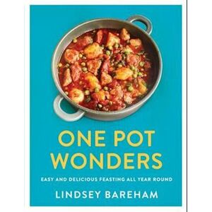 Lindsey Bareham One Pot Wonders