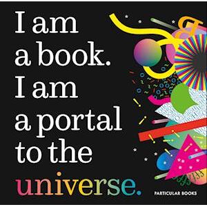 Stefanie Posavec I Am A Book. I Am A Portal To The Universe.