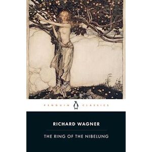 Richard Wagner The Ring Of The Nibelung