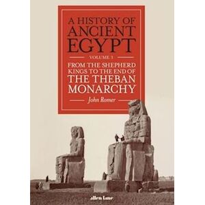 John Romer A History Of Ancient Egypt, Volume 3