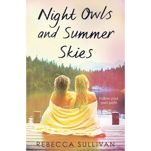 Rebecca Sullivan Night Owls And Summer Skies