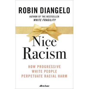 Robin diAngelo Nice Racism
