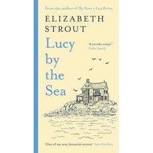 Elizabeth Strout Lucy By The Sea