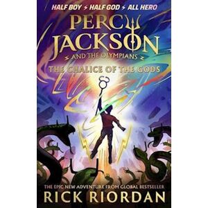 Rick Riordan Percy Jackson And The Olympians: The Chalice Of The Gods