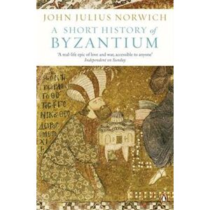 John Julius Norwich A Short History Of Byzantium