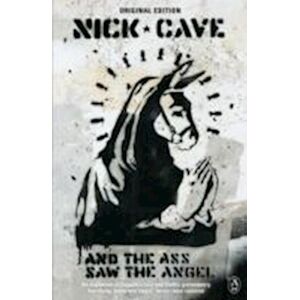 Nick Cave And The Ass Saw The Angel