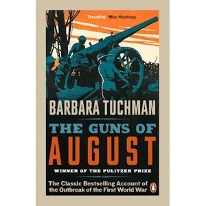 Barbara Tuchman The Guns Of August