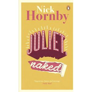 Nick Hornby Juliet, Naked