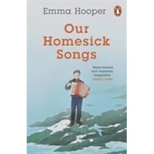 Emma Hooper Our Homesick Songs