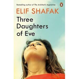 Elif Shafak Three Daughters Of Eve