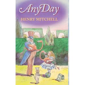 Henry Clay Mitchell Any Day
