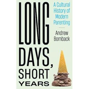 Andrew Bomback Long Days, Short Years