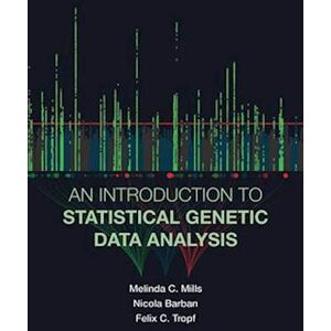 Melinda C. Mills An Introduction To Statistical Genetic Data Analysis